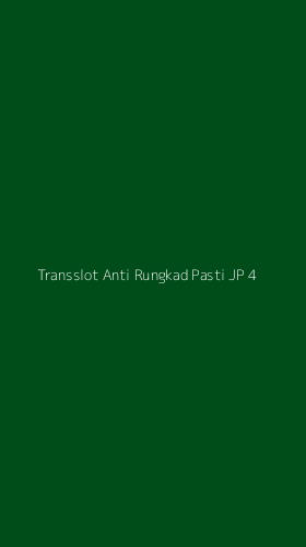Tampilan Antarmuka Aplikasi Transslot Anti Rungkad Pasti Jp - 4