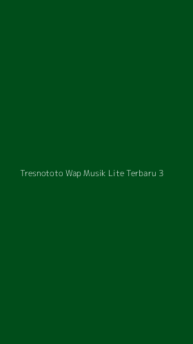 Tampilan Antarmuka Aplikasi Tresnototo Wap Musik Lite Terbaru - 3
