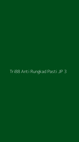 Tampilan Antarmuka Aplikasi Tri88 Anti Rungkad Pasti Jp - 3