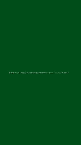 Tampilan Antarmuka Aplikasi Tribuntogel Login Situs Resmi Layanan Customer Service 24jam - 2