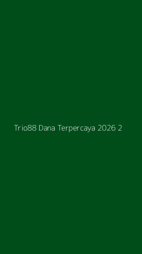 Tampilan Antarmuka Aplikasi Trio88 Dana Terpercaya 2026 - 2