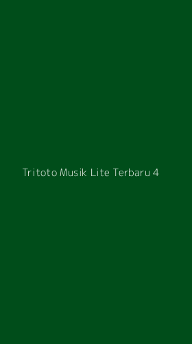 Tampilan Antarmuka Aplikasi Tritoto Musik Lite Terbaru - 4