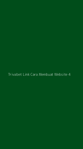 Tampilan Antarmuka Aplikasi Trivabet Link Cara Membuat Website - 4
