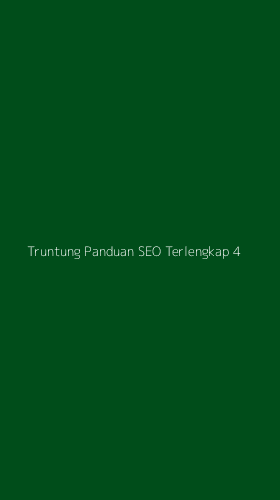 Tampilan Antarmuka Aplikasi Truntung Panduan Seo Terlengkap - 4