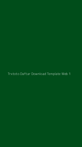 Tampilan Antarmuka Aplikasi Trxtoto Daftar Download Template Web - 1