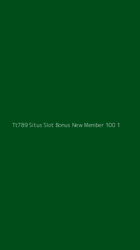 Tampilan Antarmuka Aplikasi Tt789 Situs Slot Bonus New Member 100 - 1