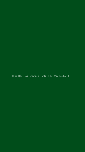 Tampilan Antarmuka Aplikasi Ttm Hari Ini Prediksi Bola Jitu Malam Ini - 1