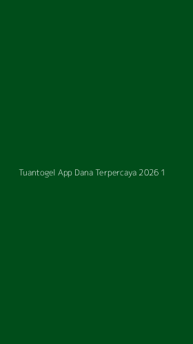 Tampilan Antarmuka Aplikasi Tuantogel App Dana Terpercaya 2026 - 1