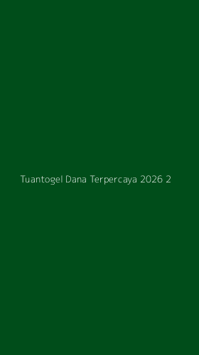 Tampilan Antarmuka Aplikasi Tuantogel Dana Terpercaya 2026 - 2