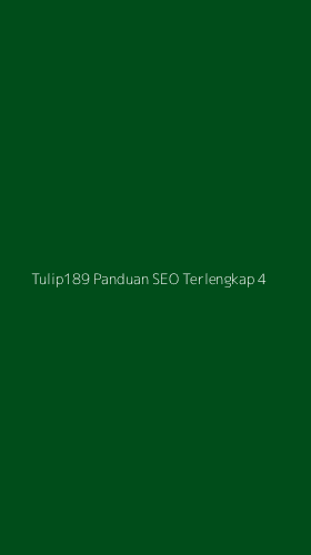 Tampilan Antarmuka Aplikasi Tulip189 Panduan Seo Terlengkap - 4