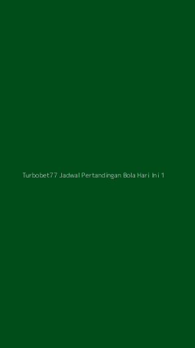 Tampilan Antarmuka Aplikasi Turbobet77 Jadwal Pertandingan Bola Hari Ini - 1