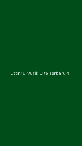 Tampilan Antarmuka Aplikasi Tutor78 Musik Lite Terbaru - 4