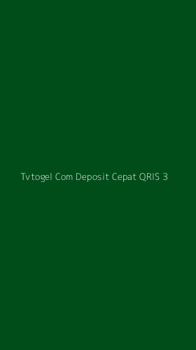 Tampilan Antarmuka Aplikasi Tvtogel Com Deposit Cepat Qris - 3