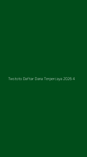 Tampilan Antarmuka Aplikasi Twstoto Daftar Dana Terpercaya 2026 - 4