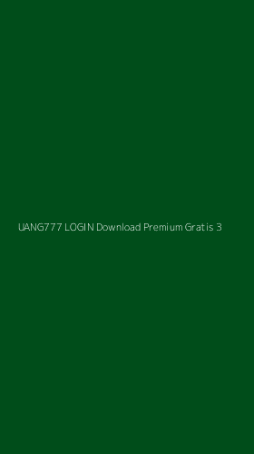 Tampilan Antarmuka Aplikasi Uang777 Login Download Premium Gratis - 3
