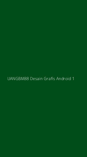Tampilan Antarmuka Aplikasi Uangbm88 Desain Grafis Android - 1