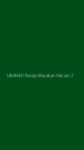 Tampilan Antarmuka Aplikasi Uban4d Resep Masakan Harian - 2