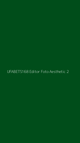 Tampilan Antarmuka Aplikasi Ufabets168 Editor Foto Aesthetic - 2