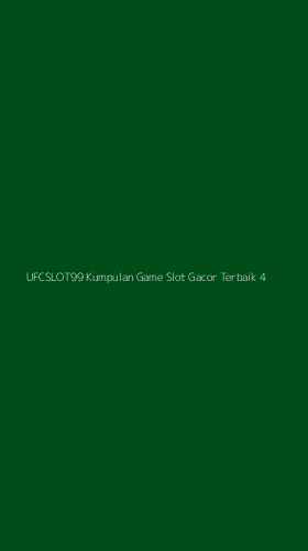 Tampilan Antarmuka Aplikasi Ufcslot99 Kumpulan Game Slot Gacor Terbaik - 4