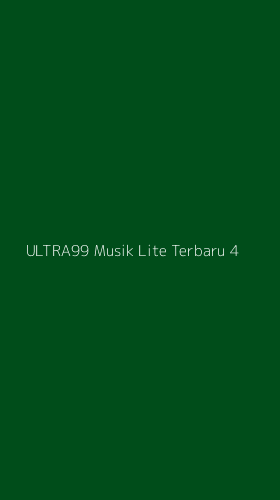 Tampilan Antarmuka Aplikasi Ultra99 Musik Lite Terbaru - 4