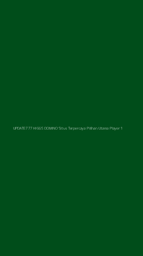 Tampilan Antarmuka Aplikasi Update777 Higgs Domino Situs Terpercaya Pilihan Utama Player - 1