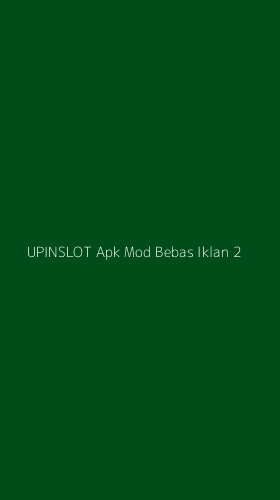 Tampilan Antarmuka Aplikasi Upinslot Apk Mod Bebas Iklan - 2