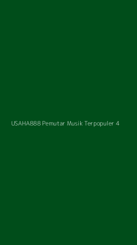 Tampilan Antarmuka Aplikasi Usaha888 Pemutar Musik Terpopuler - 4