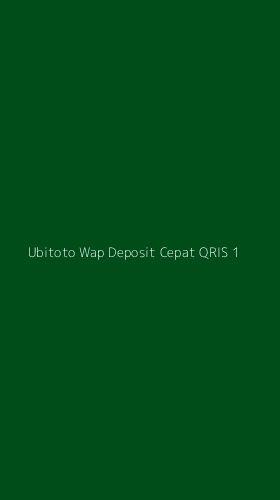 Tampilan Antarmuka Aplikasi Ubitoto Wap Deposit Cepat Qris - 1