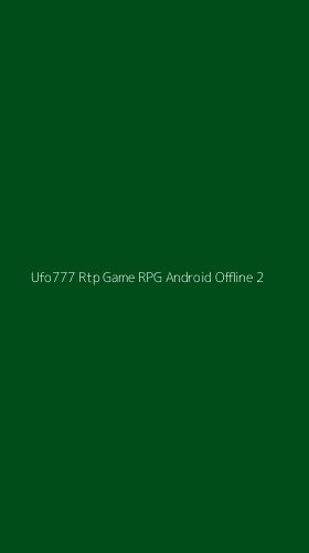 Tampilan Antarmuka Aplikasi Ufo777 Rtp Game Rpg Android Offline - 2