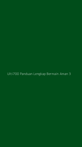 Tampilan Antarmuka Aplikasi Ulti700 Panduan Lengkap Bermain Aman - 3