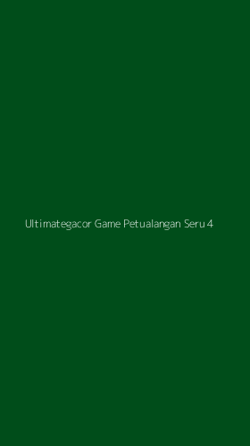 Tampilan Antarmuka Aplikasi Ultimategacor Game Petualangan Seru - 4