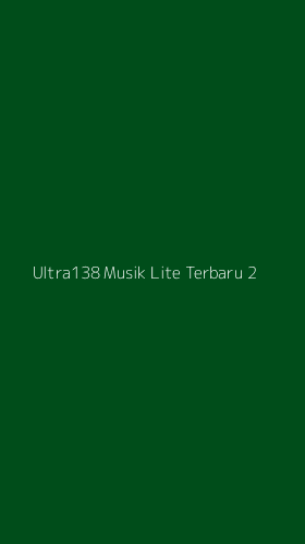 Tampilan Antarmuka Aplikasi Ultra138 Musik Lite Terbaru - 2