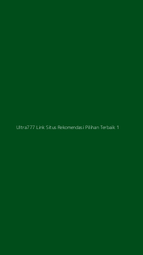 Tampilan Antarmuka Aplikasi Ultra777 Link Situs Rekomendasi Pilihan Terbaik - 1