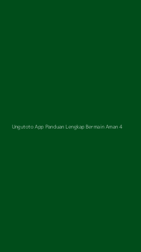 Tampilan Antarmuka Aplikasi Ungutoto App Panduan Lengkap Bermain Aman - 4