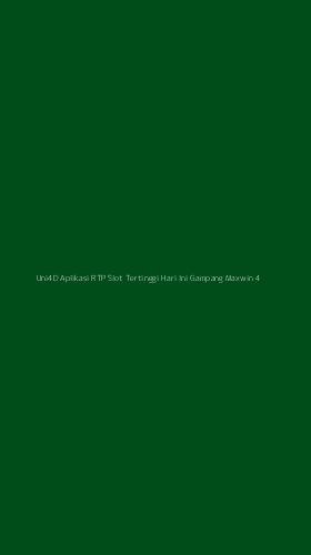 Tampilan Antarmuka Aplikasi Uni4d Aplikasi Rtp Slot Tertinggi Hari Ini Gampang Maxwin - 4