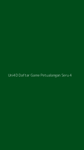 Tampilan Antarmuka Aplikasi Uni4d Daftar Game Petualangan Seru - 4