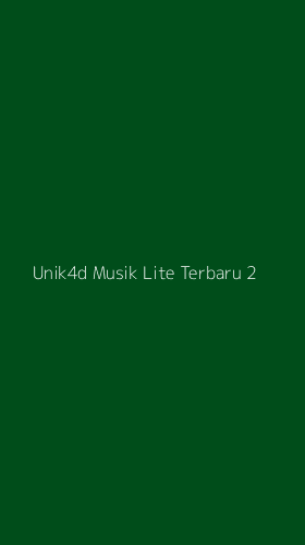 Tampilan Antarmuka Aplikasi Unik4d Musik Lite Terbaru - 2