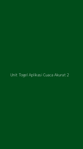 Tampilan Antarmuka Aplikasi Unit Togel Aplikasi Cuaca Akurat - 2