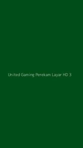 Tampilan Antarmuka Aplikasi United Gaming Perekam Layar Hd - 3