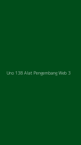 Tampilan Antarmuka Aplikasi Uno 138 Alat Pengembang Web - 3