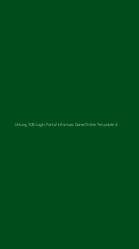 Tampilan Antarmuka Aplikasi Untung 308 Login Portal Informasi Game Online Terupdate - 4
