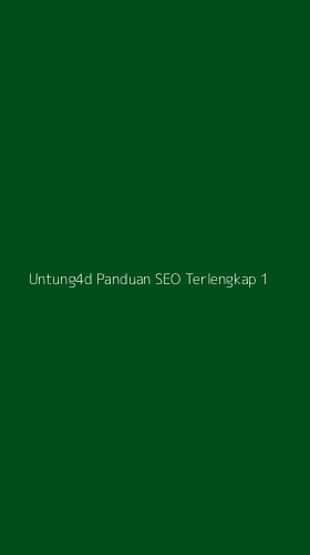 Tampilan Antarmuka Aplikasi Untung4d Panduan Seo Terlengkap - 1