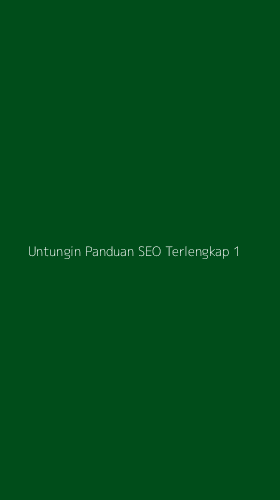 Tampilan Antarmuka Aplikasi Untungin Panduan Seo Terlengkap - 1