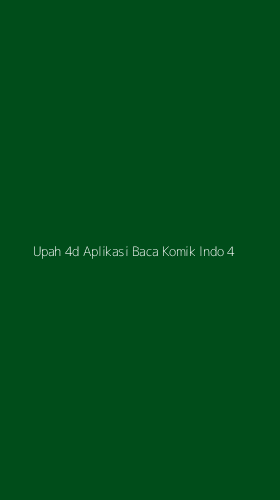 Tampilan Antarmuka Aplikasi Upah 4d Aplikasi Baca Komik Indo - 4