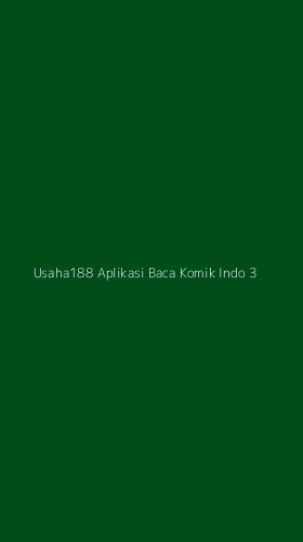 Tampilan Antarmuka Aplikasi Usaha188 Aplikasi Baca Komik Indo - 3