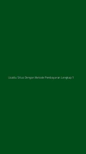 Tampilan Antarmuka Aplikasi Usaklu Situs Dengan Metode Pembayaran Lengkap - 1