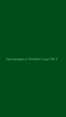Tampilan Antarmuka Aplikasi Usernamegacor Perekam Layar Hd - 2