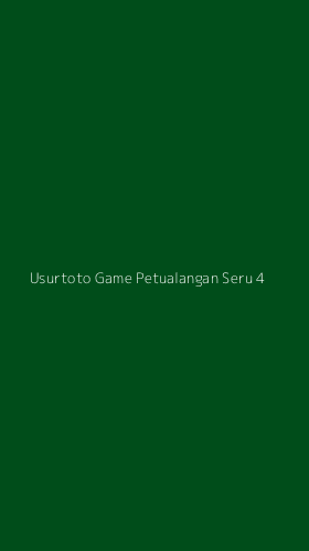 Tampilan Antarmuka Aplikasi Usurtoto Game Petualangan Seru - 4