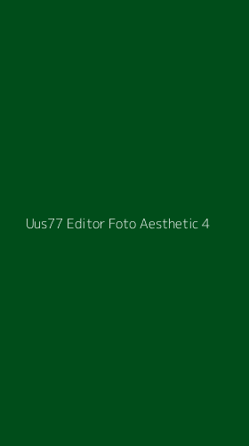 Tampilan Antarmuka Aplikasi Uus77 Editor Foto Aesthetic - 4