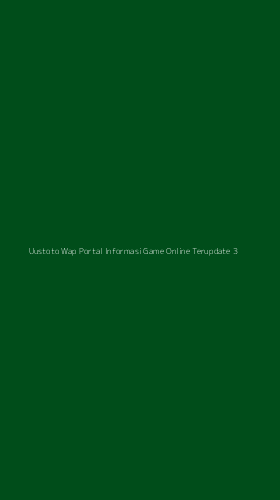 Tampilan Antarmuka Aplikasi Uustoto Wap Portal Informasi Game Online Terupdate - 3